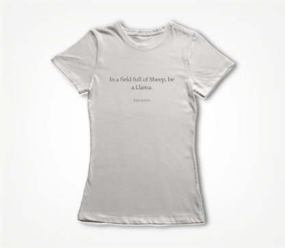 Be a Llama white Women's T-shirt