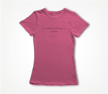 Be a Llama pink Women's T-shirt
