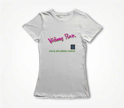 VICIOUS PINK LIVE @ 229 LONDON 12/04/25 in White Women's T-shirt