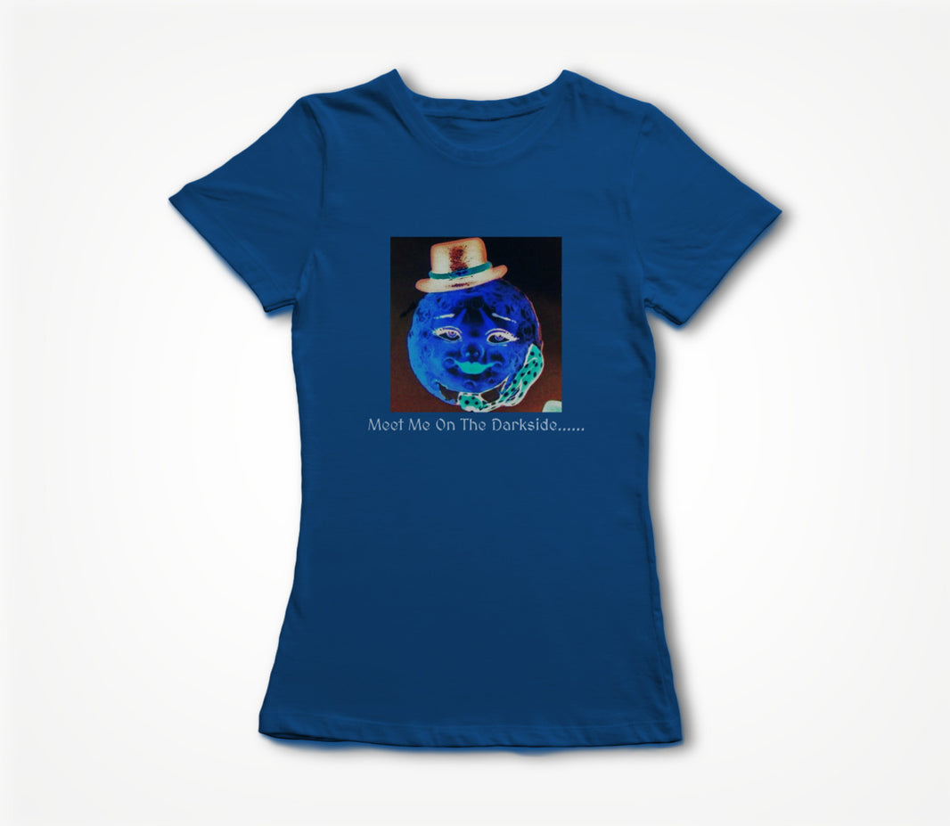 Meet Me On The Darkside..... Women's T-shirt