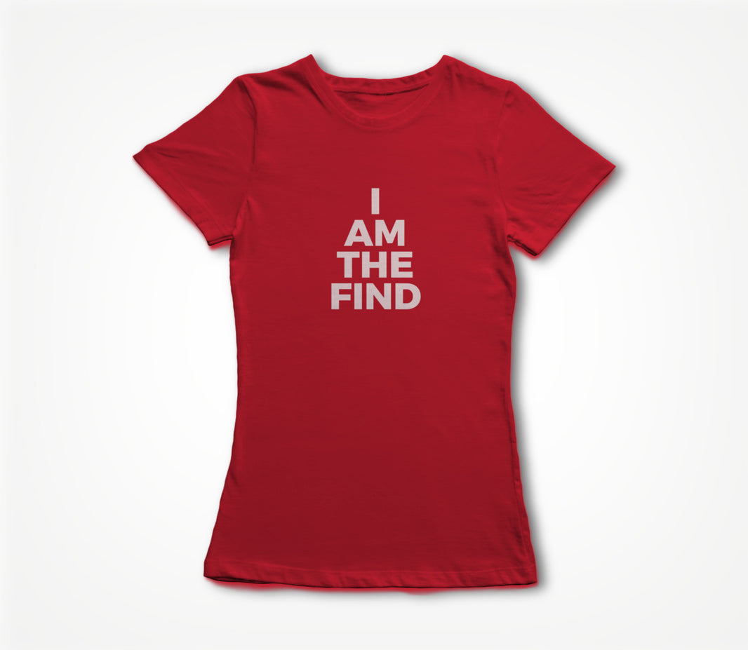 I am The Find Women's T-shirt
