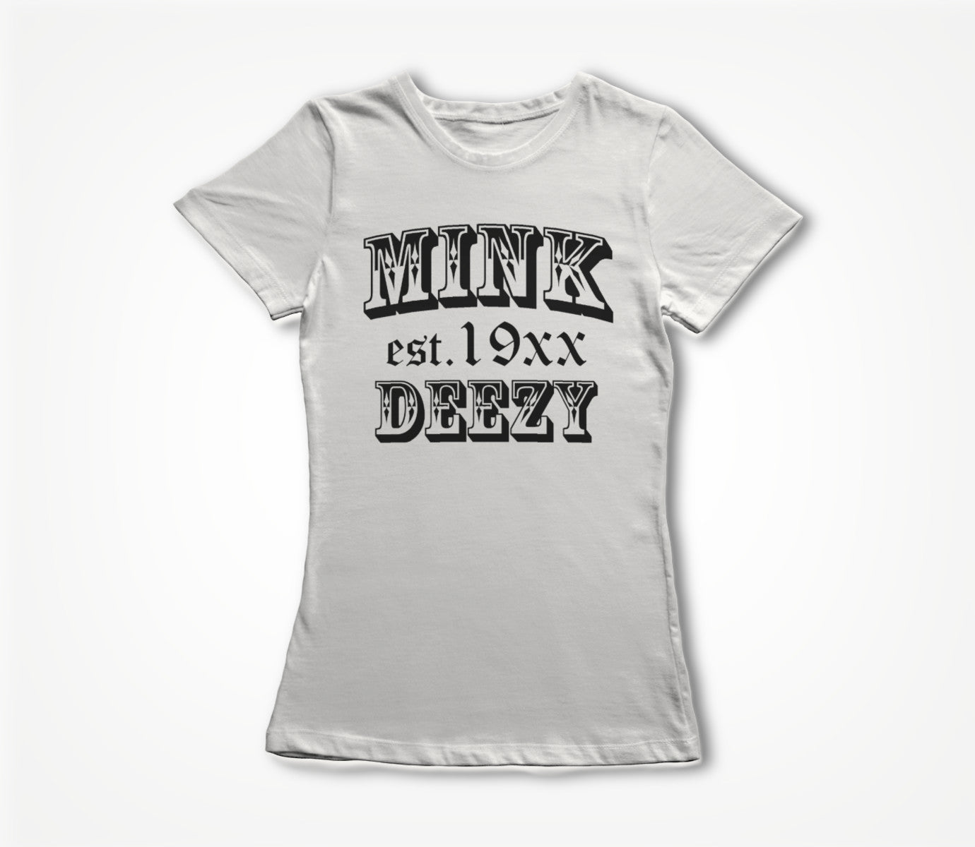 Mink Deezy (Black on White) Women's T-shirt