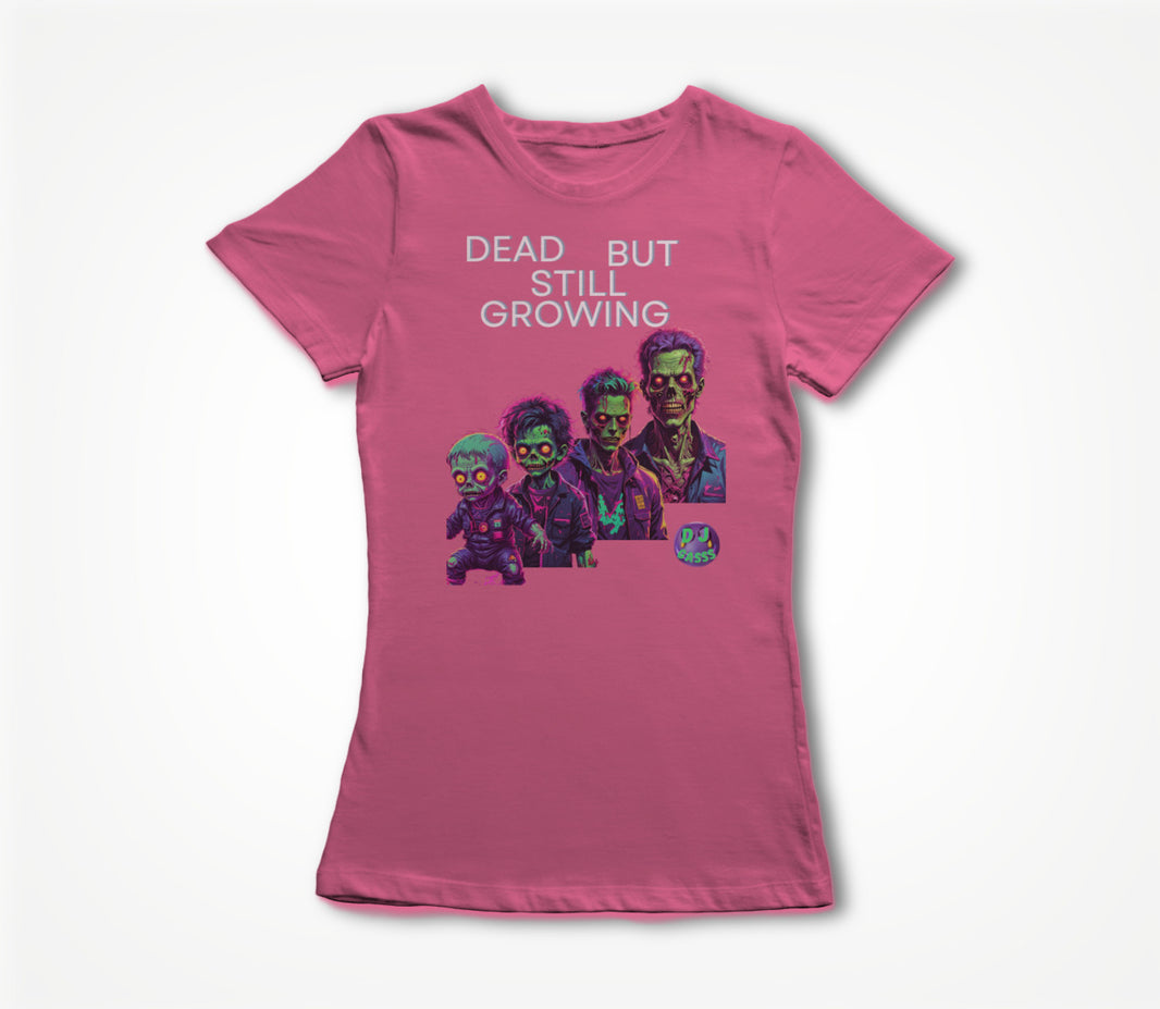 Dead But Still Growing Women's T-shirt