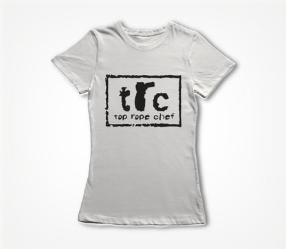 Top Rope Chef TRC White Women's T-shirt