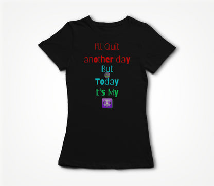 Not Today (Black) Women's T-shirt