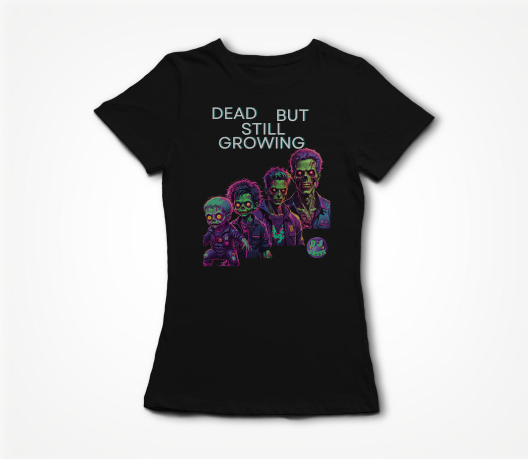 Dead But Still Growing Women's T-shirt