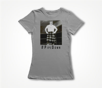 Roddy Piper - Pipe Down Women's T-shirt