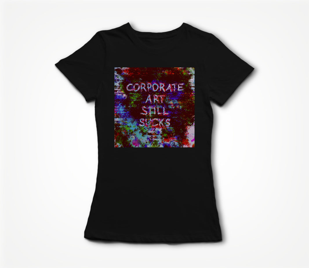 Fuck Corporate Art Women's T-shirt