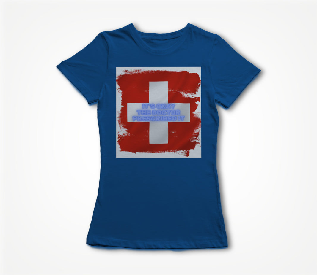 Doctor Prescribed Women's T-shirt