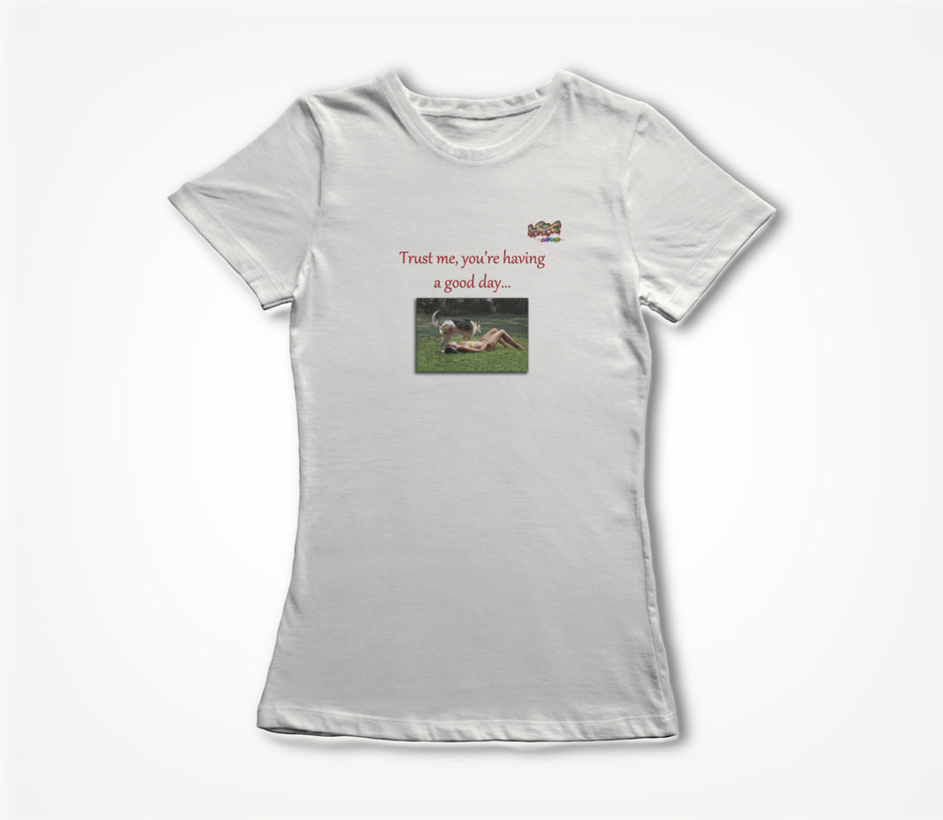Good Day Dog Women's T-shirt