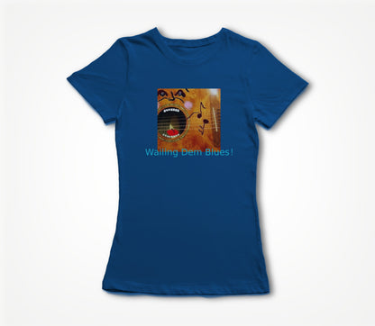 Wailing Dem Blues ! Women's T-shirt