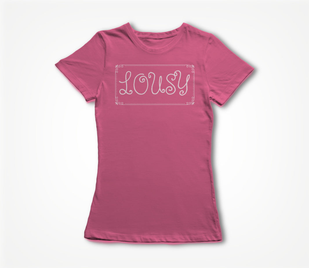 Lousy v2 - Pink Women's T-shirt