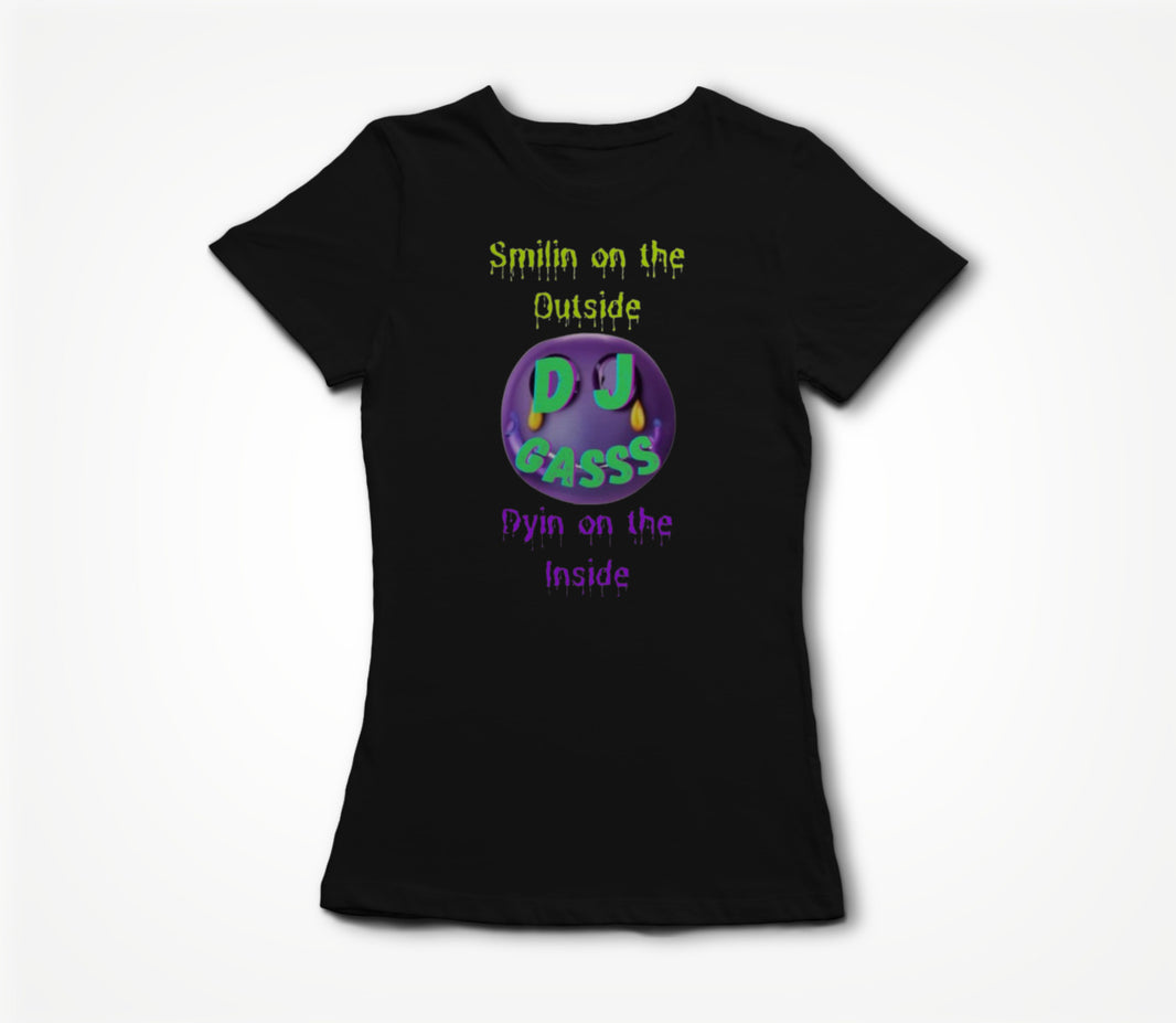 Smilin&Dyin Women's T-shirt