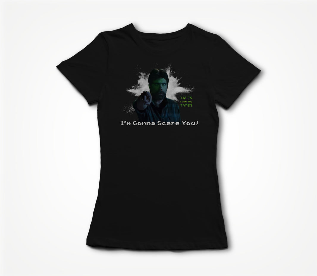 Tales From The Tapes (SK "I'm Gonna Scare You!" Women's T-shirt