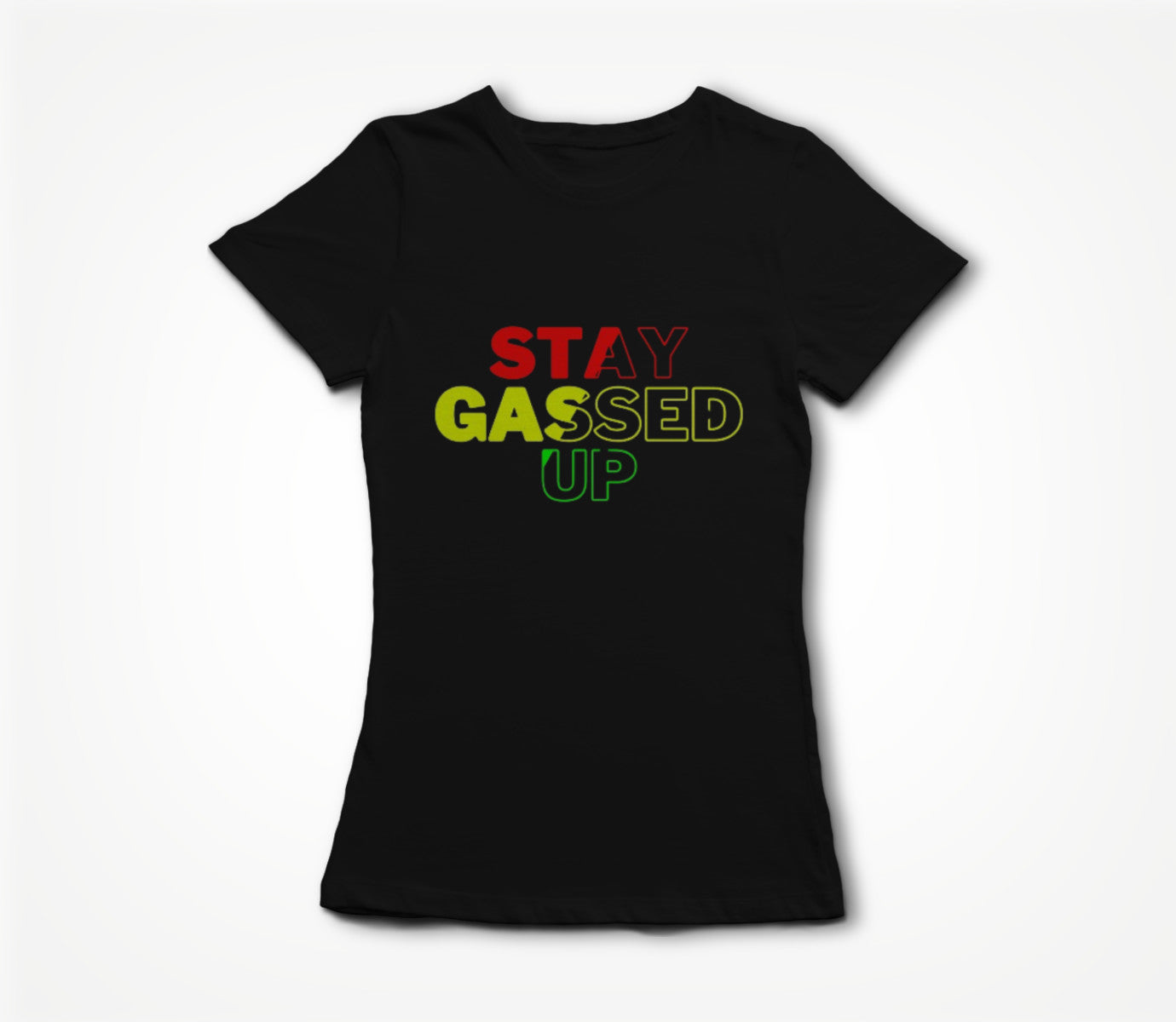STAY GASSED UP Women's T-shirt