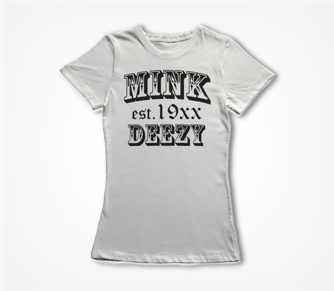 Mink Deezy (Black on White) Women's T-shirt