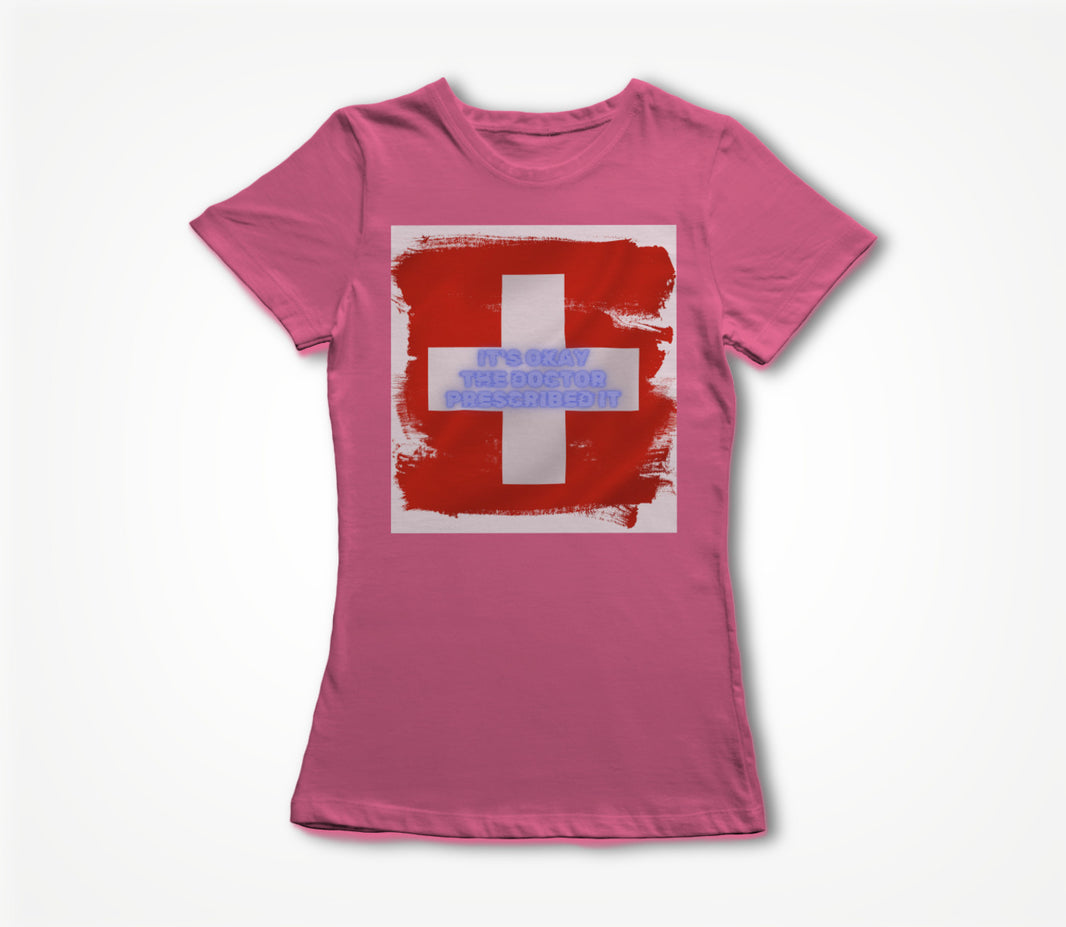 Doctor Prescribed Women's T-shirt