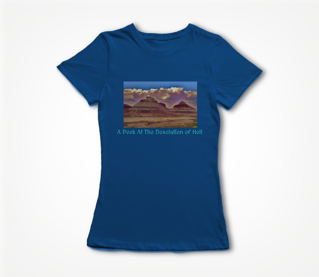 A Peek At The Desolation Of Hell! Women's T-shirt