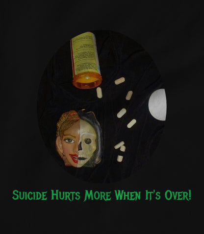 Suicide Hurts More When It's Over! Unisex T-shirt