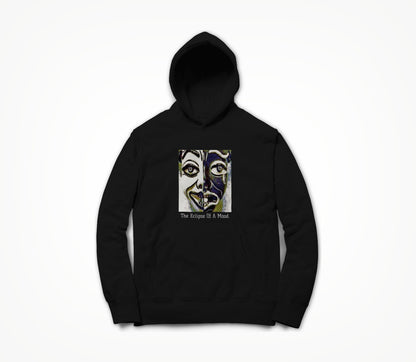 The Eclpise Of A Mood ! Hoodie