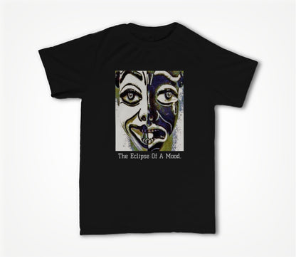 The Eclpise Of A Mood ! Unisex T-shirt