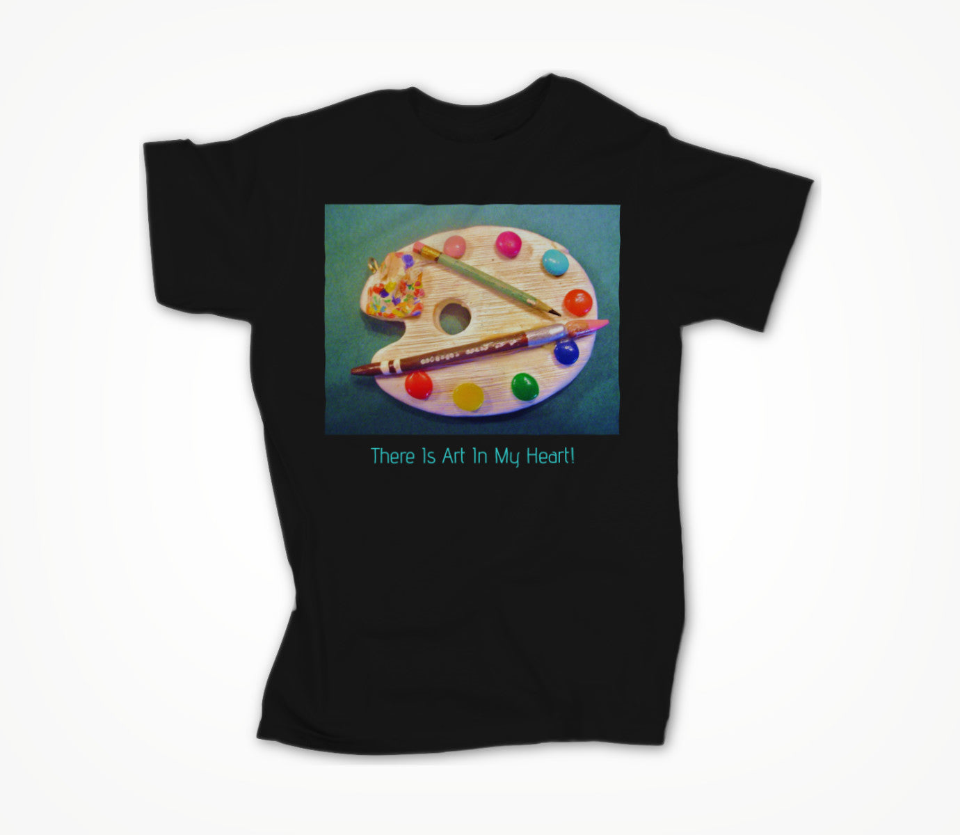 There Is Art in My Heart! Unisex T-shirt