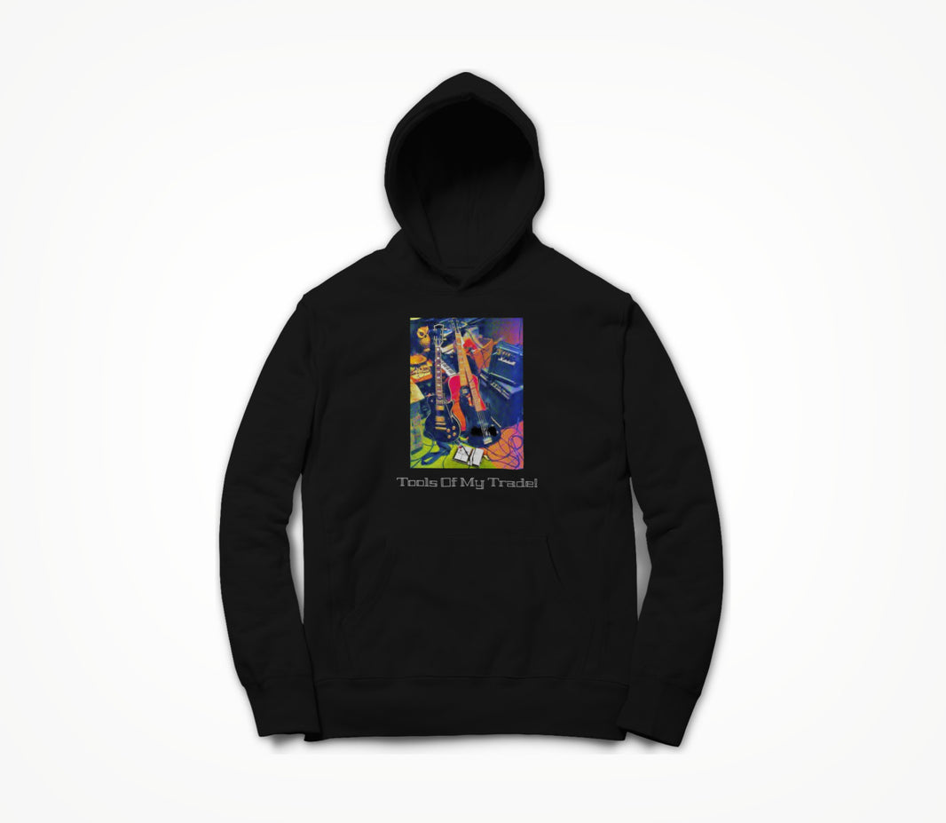 Tools of My Trade! Hoodie