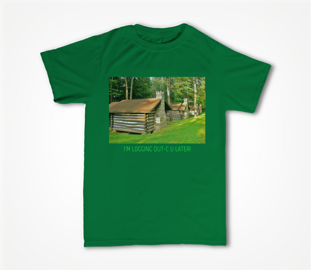 I'M LOGGING OUT-C U LATER !" Unisex T-shirt