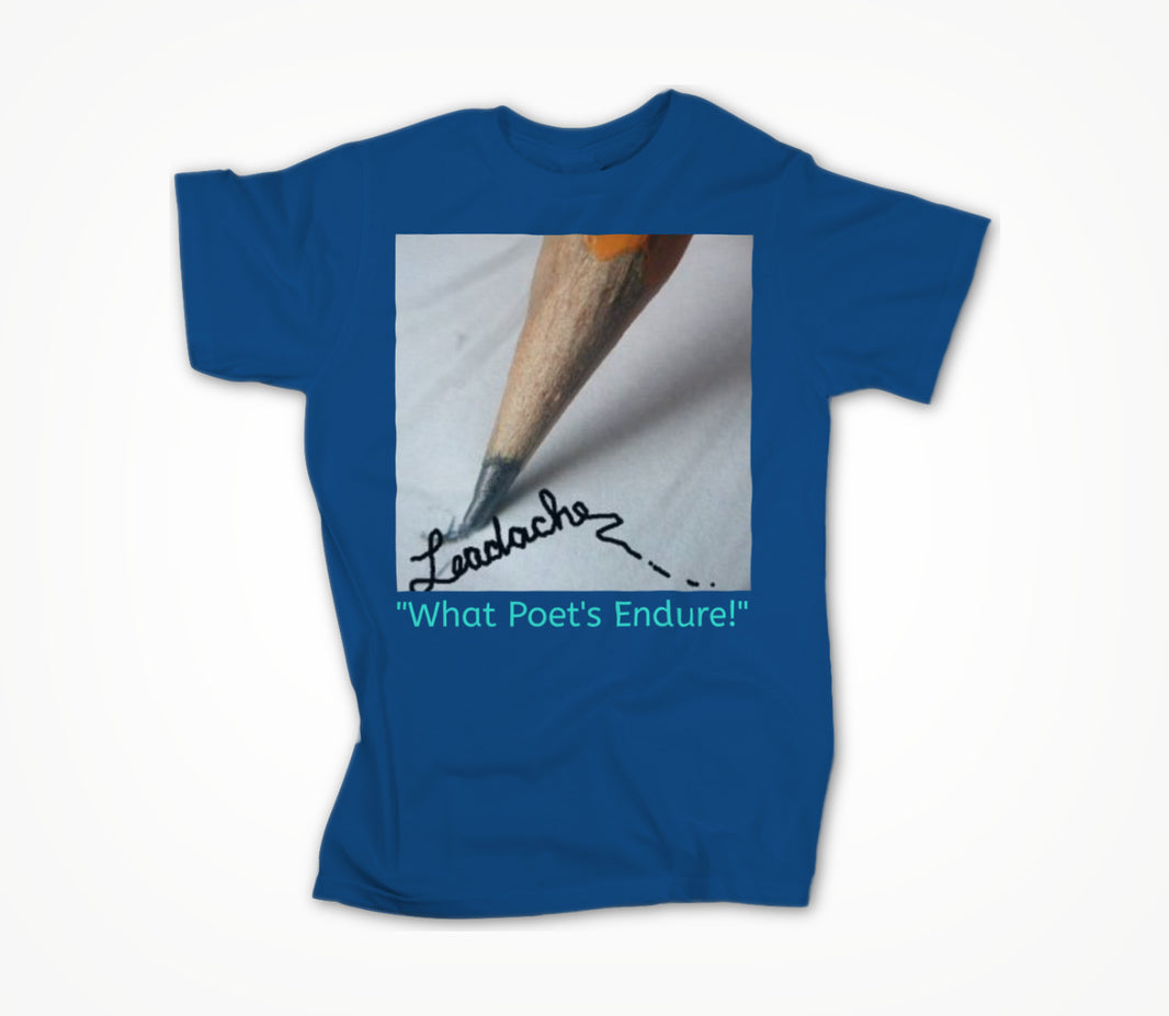 What Poet's Endure ! Unisex T-shirt