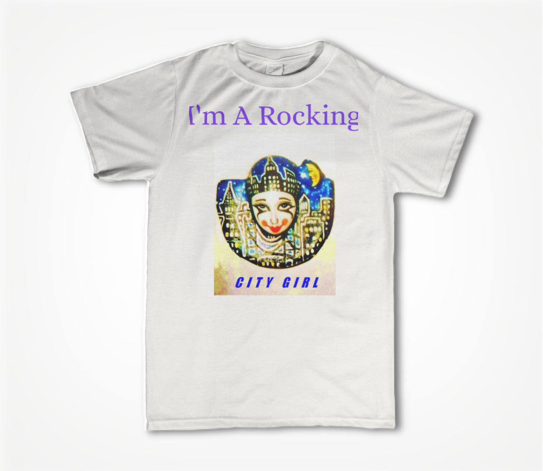 I'm A Rocking City girl. Unisex T-shirt