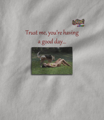 Good Day Dog Women's T-shirt