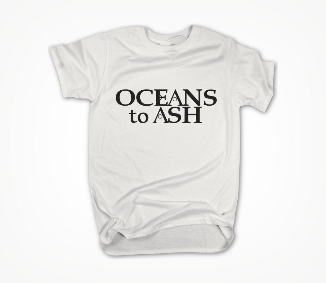 Oceans to Ash - Name - White Unisex T-shirt