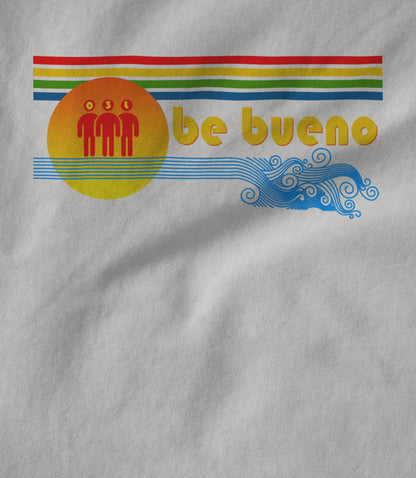 O3L - Be Bueno Unisex T-shirt