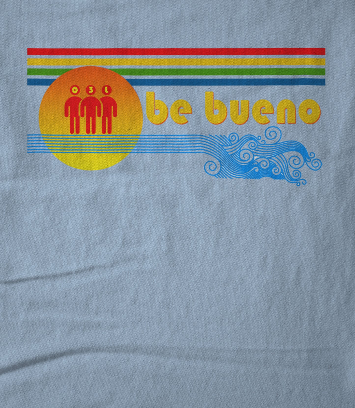 O3L - Be Bueno Unisex T-shirt