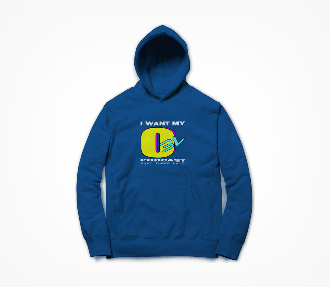 I Want My O3L (Blue) Hoodie