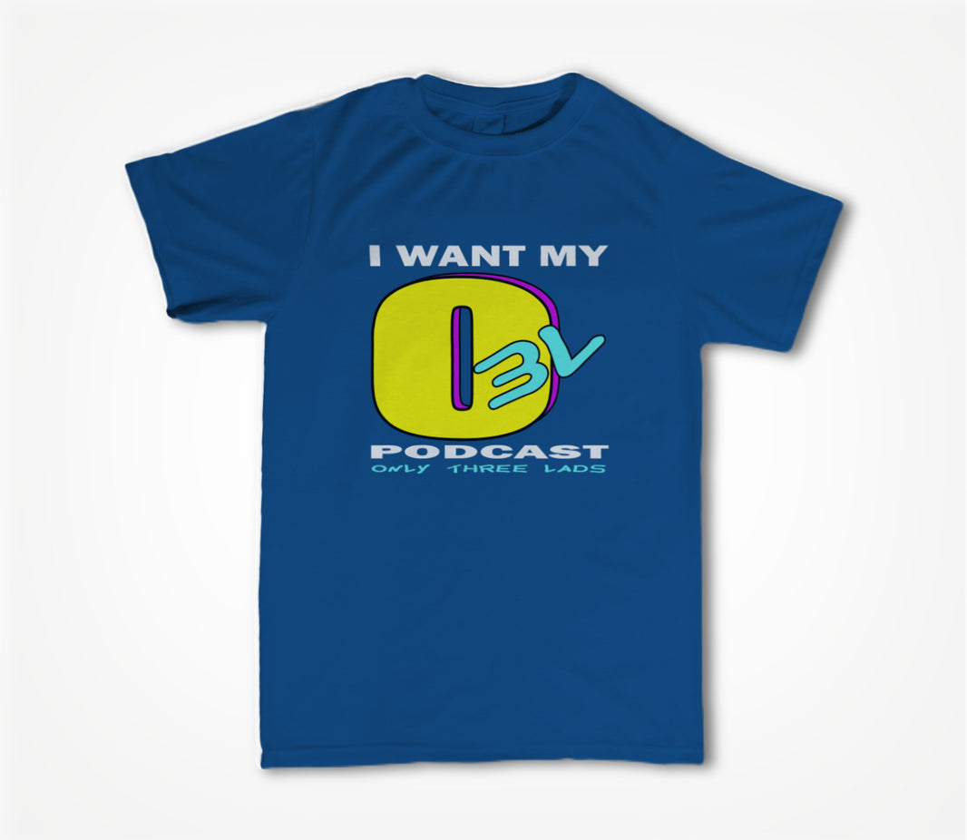 I Want My O3L (Blue) Unisex T-shirt