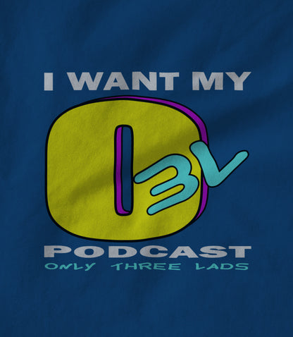 I Want My O3L (Blue) Unisex T-shirt
