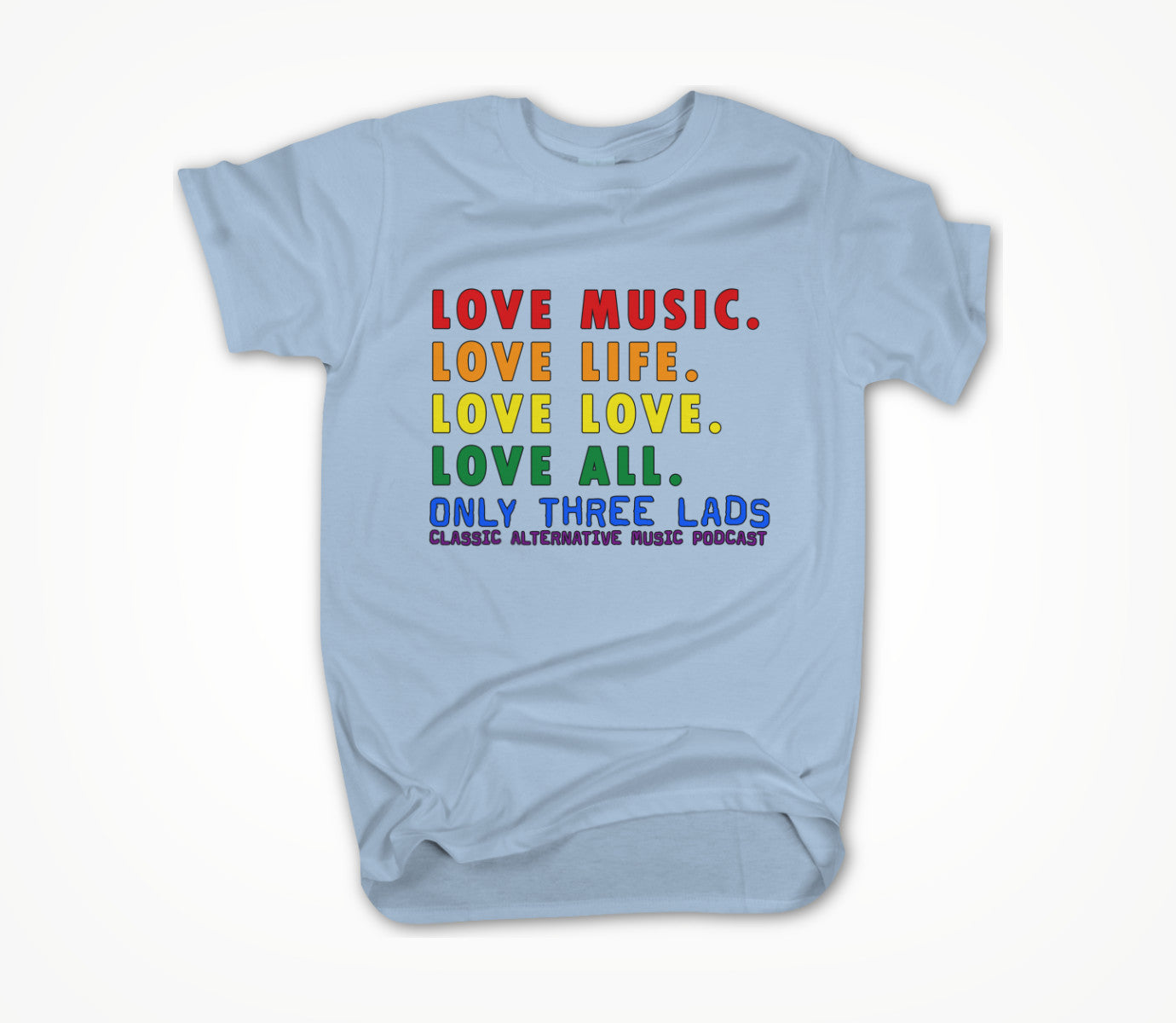 Love All - Baby Blue Unisex T-shirt