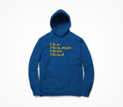 Our House Has Soul Branding Hoodie