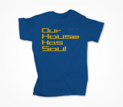 Our House Has Soul Branding Unisex T-shirt