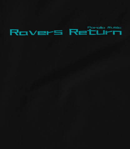 Ravers Return Bright Blue Text Unisex T-shirt