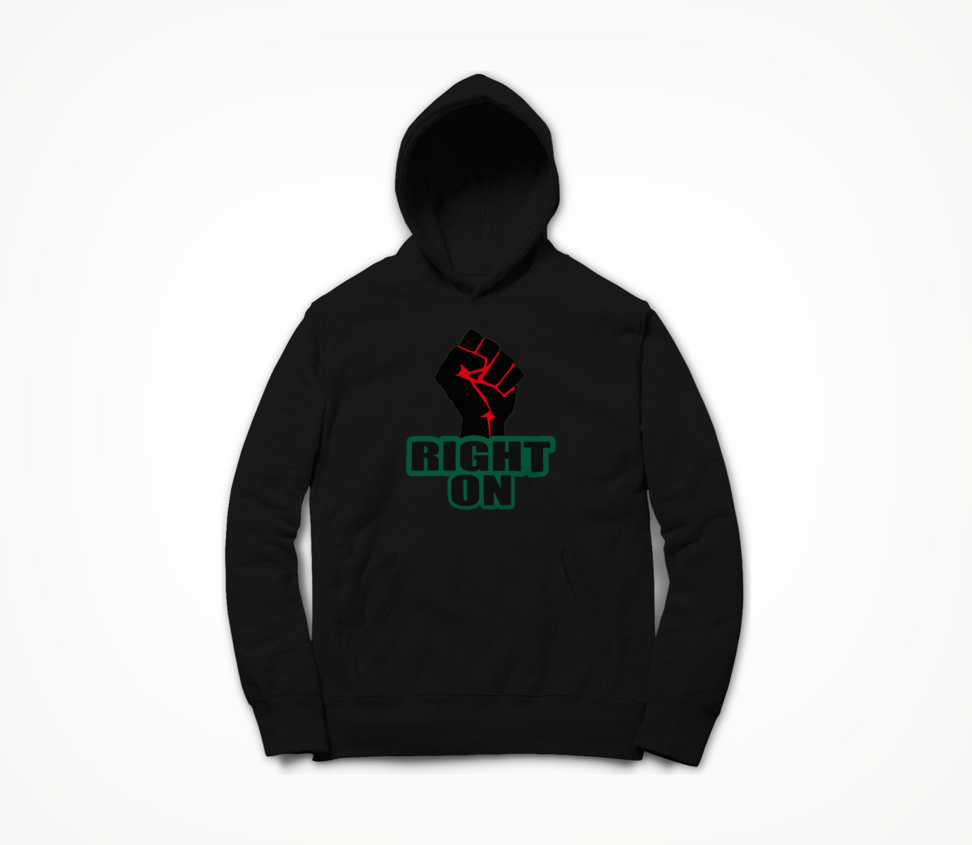 Right On..... Hoodie