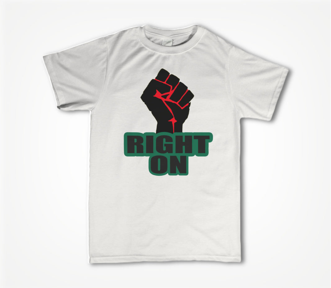 Right On Unisex T-shirt