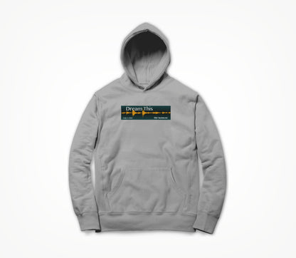 Dream This (grey) Hoodie