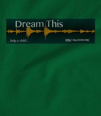 Dream This (green) Unisex T-shirt