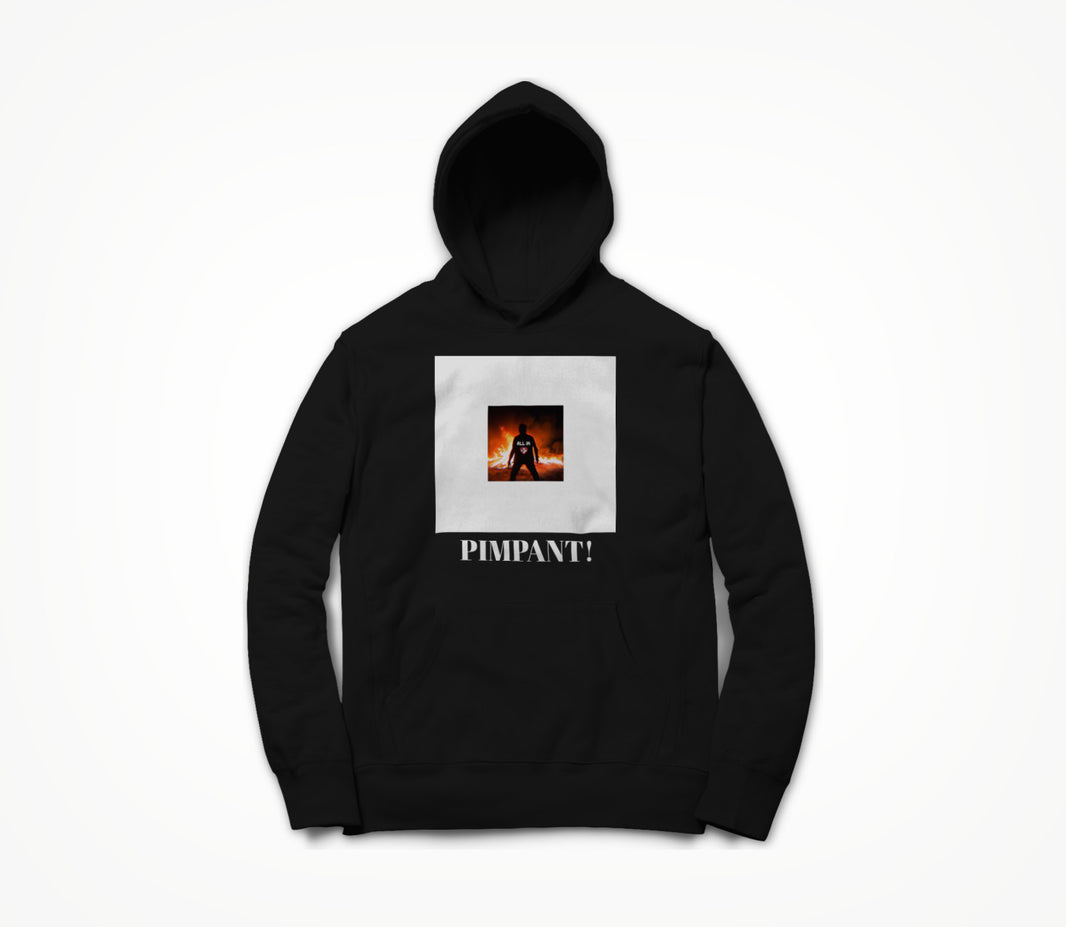 PIMPANT-T Hoodie