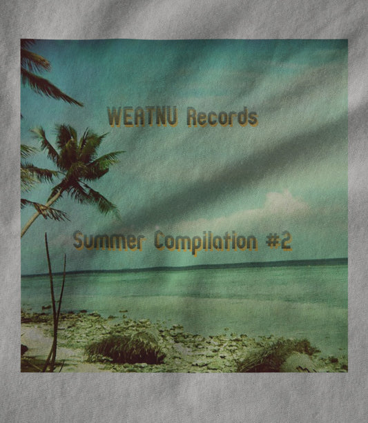 WEATNU Records (Summer Compilation #2)