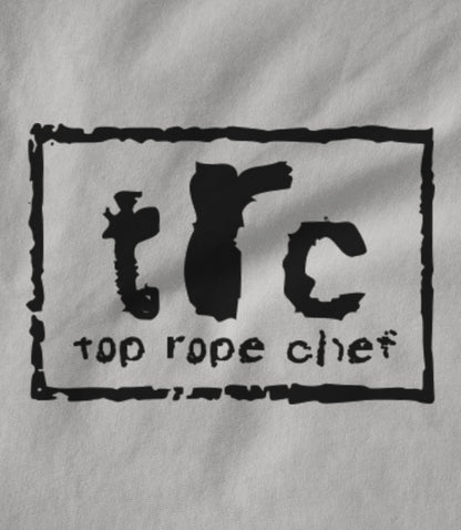 Top Rope Chef TRC White Hoodie