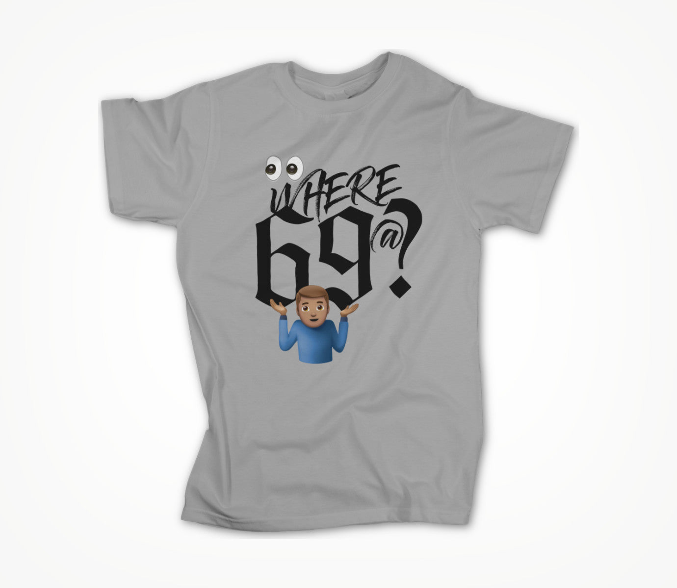 Where 69 @? Unisex T-shirt