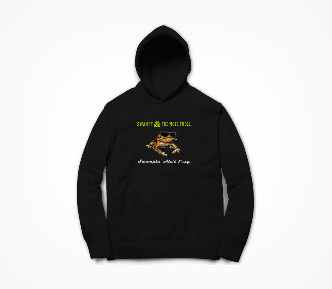 Swampin Aint Easy Black Hoodie